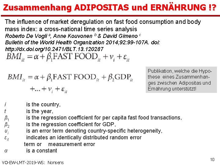Zusammenhang ADIPOSITAS und ERNÄHRUNG !? The influence of market deregulation on fast food consumption
