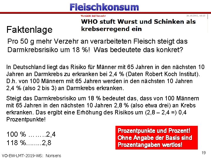 Fleischkonsum Faktenlage Pro 50 g mehr Verzehr an verarbeiteten Fleisch steigt das Darmkrebsrisiko um