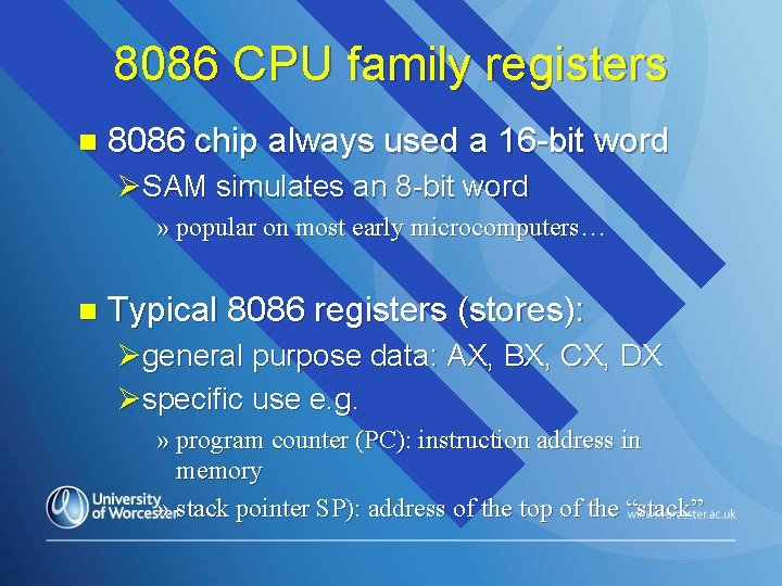 8086 CPU family registers n 8086 chip always used a 16 -bit word ØSAM