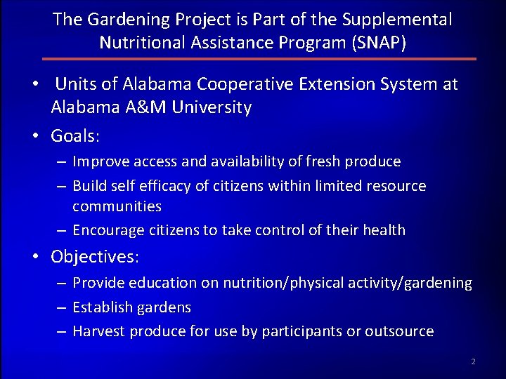 The Gardening Project is Part of the Supplemental Nutritional Assistance Program (SNAP) • Units