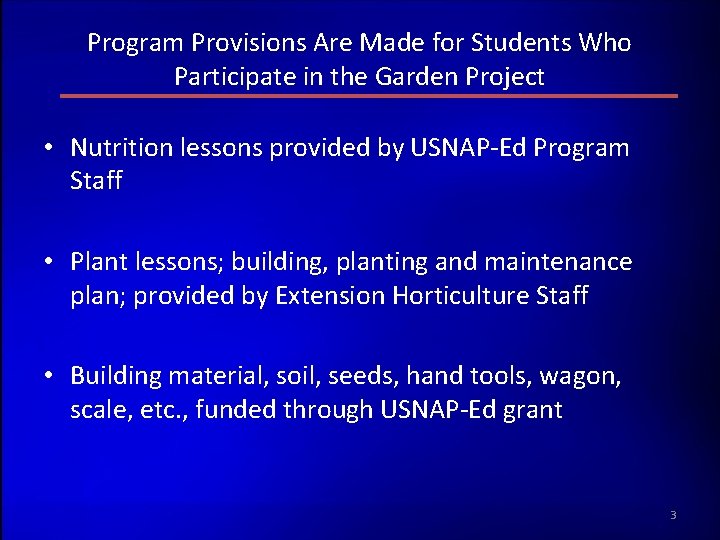 Program Provisions Are Made for Students Who Participate in the Garden Project • Nutrition