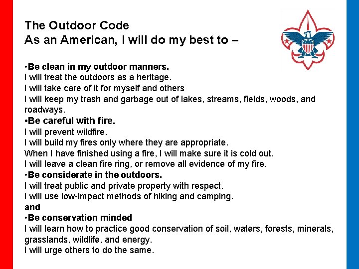 The Outdoor Code As an American, I will do my best to – •