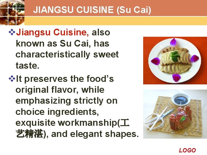 JIANGSU CUISINE (Su Cai) v. Jiangsu Cuisine, also known as Su Cai, has characteristically