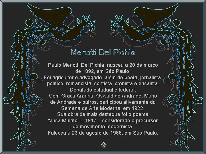 Menotti Del Pichia Paulo Menotti Del Pichia nasceu a 20 de março de 1892,