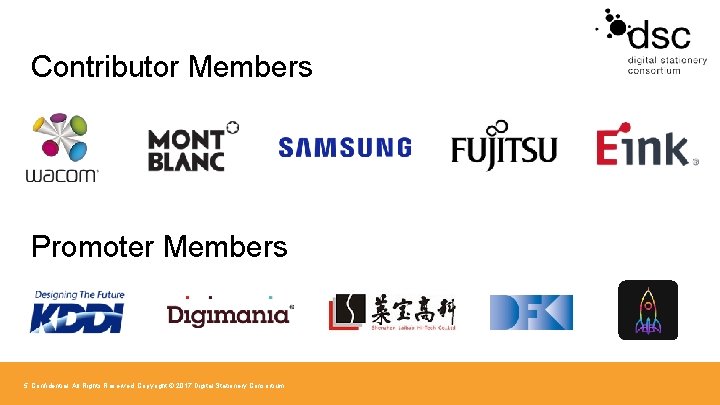 Contributor Members Promoter Members 5 Confidential. All Rights Reserved. Copyright © 2017 Digital Stationery