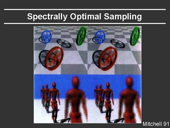 Spectrally Optimal Sampling Mitchell 91 