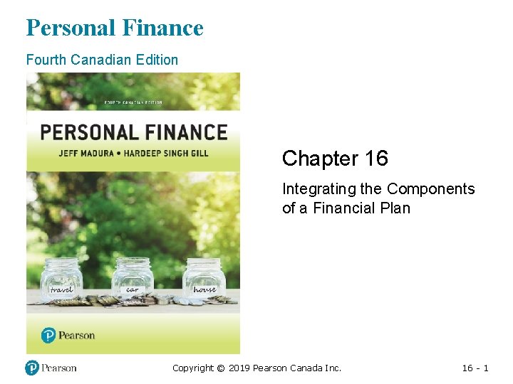 Personal Finance Fourth Canadian Edition Chapter 16 Integrating the Components of a Financial Plan