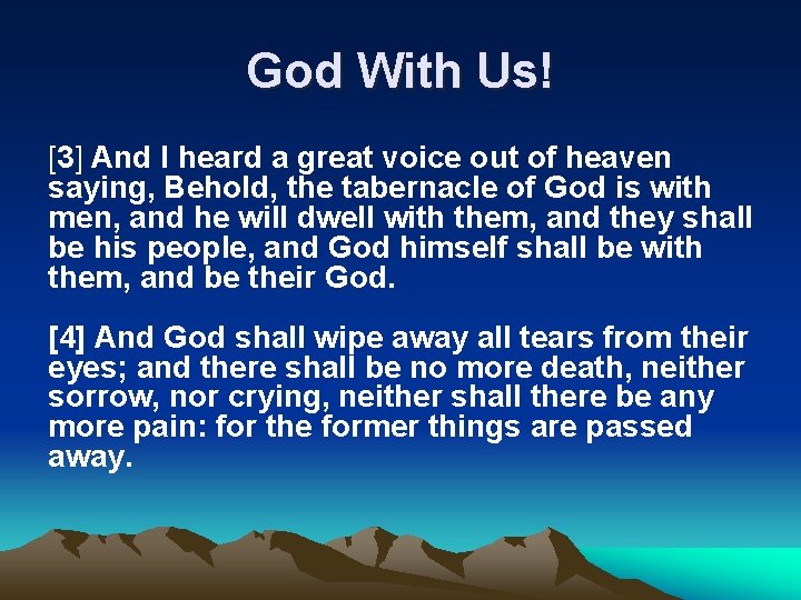 God With Us! [3] And I heard a great voice out of heaven saying,