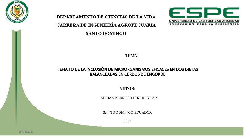 DEPARTAMENTO DE CIENCIAS DE LA VIDA CARRERA DE INGENIERÍA AGROPECUARIA SANTO DOMINGO TEMA: :