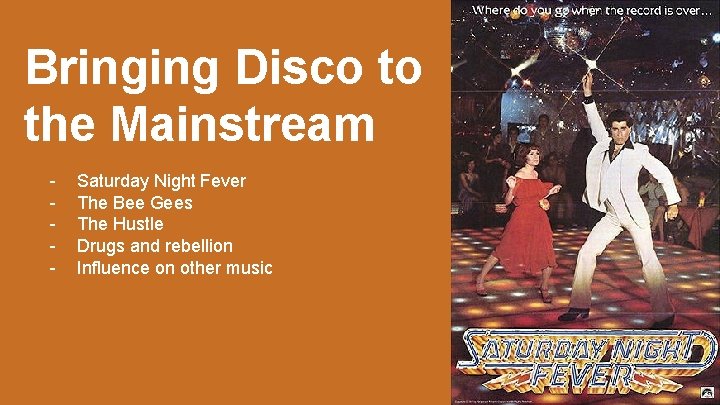 Bringing Disco to the Mainstream - Saturday Night Fever The Bee Gees The Hustle