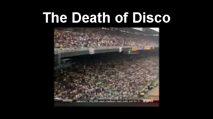 The Death of Disco 