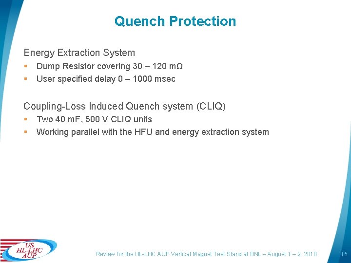 Introduction to HLLHC AUP and Magnet Test Requirements
