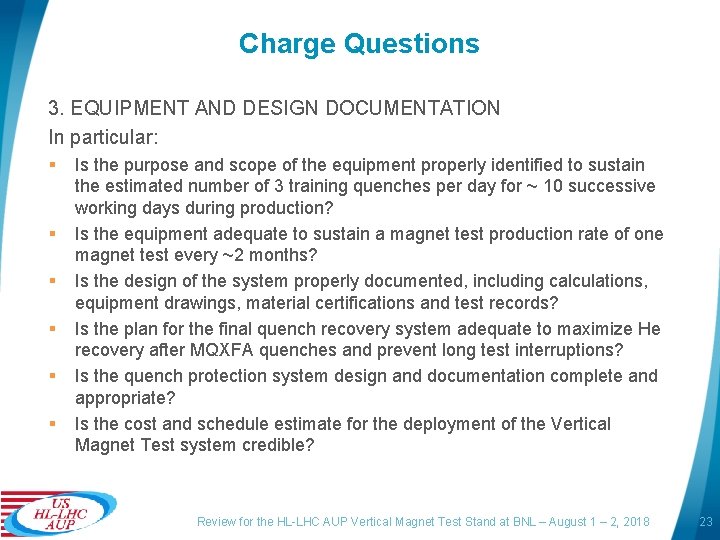 Introduction to HLLHC AUP and Magnet Test Requirements
