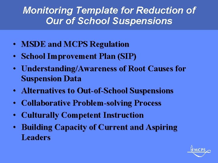 Monitoring Template for Reduction of Our of School Suspensions • • MSDE and MCPS
