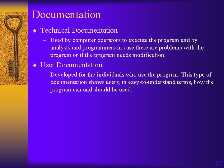 Documentation ¨ Technical Documentation – Used by computer operators to execute the program and