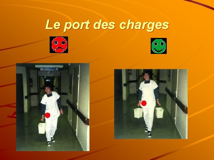 Le port des charges 