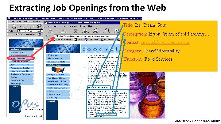 Extracting Job Openings from the Web Title: Ice Cream Guru Description: If you dream