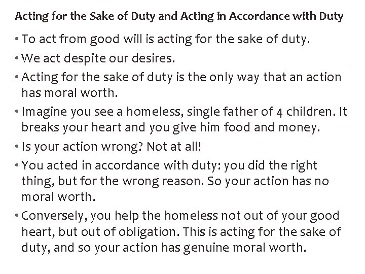 Acting for the Sake of Duty and Acting in Accordance with Duty • To