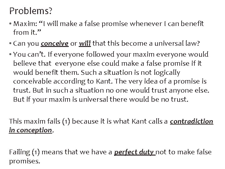 Problems? • Maxim: “I will make a false promise whenever I can benefit from