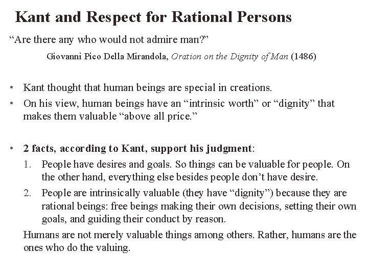 Kant and Respect for Rational Persons “Are there any who would not admire man?