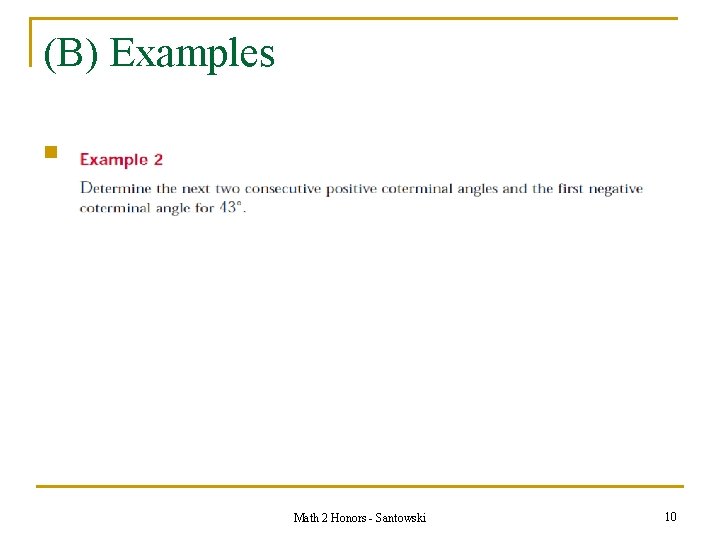 (B) Examples n Math 2 Honors - Santowski 10 