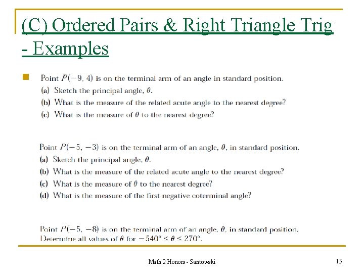 (C) Ordered Pairs & Right Triangle Trig - Examples n Math 2 Honors -