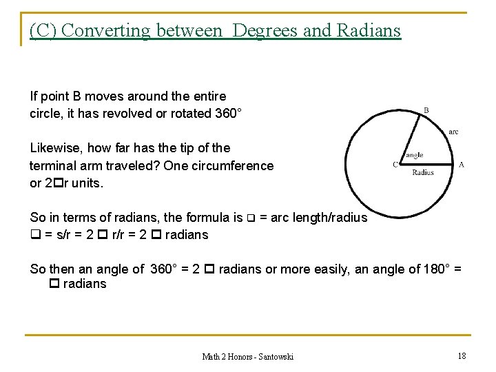 (C) Converting between Degrees and Radians If point B moves around the entire circle,