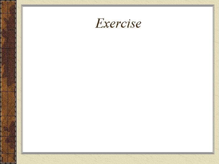 Exercise 