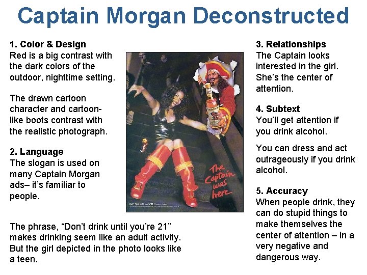 Captain Morgan Deconstructed 1. Color & Design Red is a big contrast with the