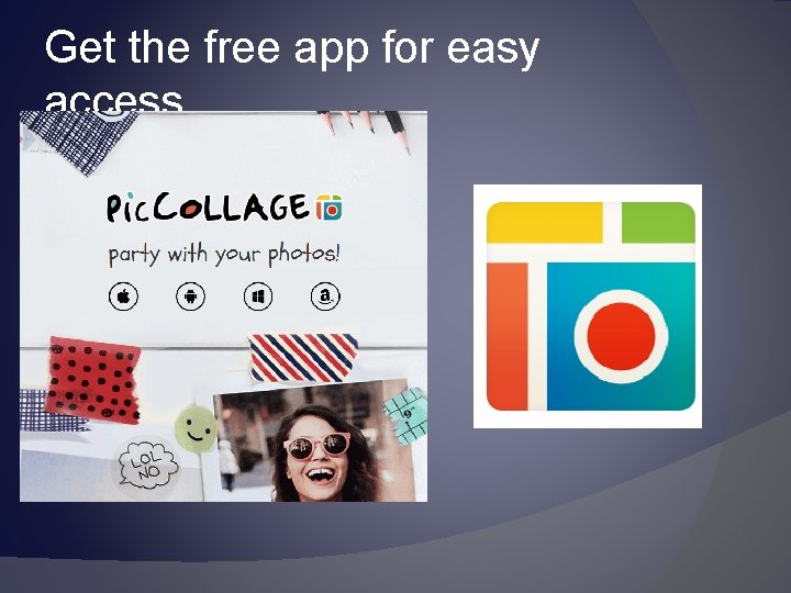 Get the free app for easy access 