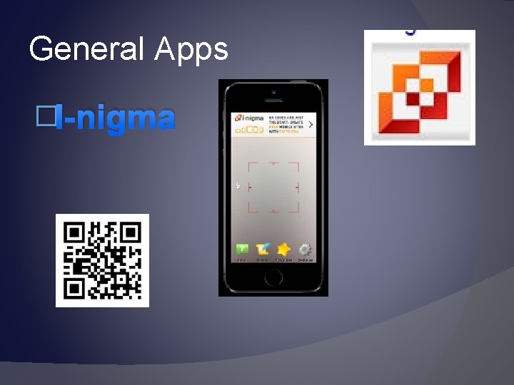 General Apps �I-nigma 
