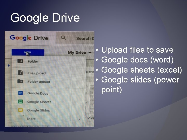 Google Drive � Upload files • • Upload files to save Google docs (word)