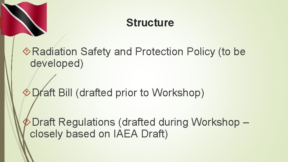 Structure Radiation Safety and Protection Policy (to be developed) Draft Bill (drafted prior to