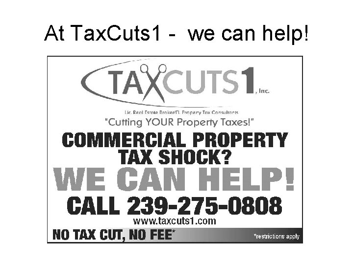 At Tax. Cuts 1 - we can help! 