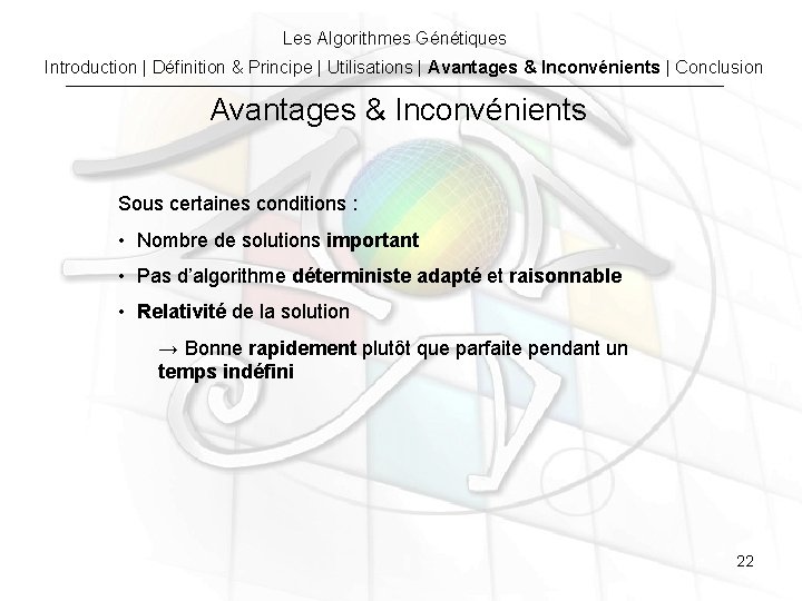 Les Algorithmes Génétiques Introduction | Définition & Principe | Utilisations | Avantages & Inconvénients Les Algorithmes Génétiques Introduction | Définition & Principe | Utilisations | Avantages & Inconvénients
