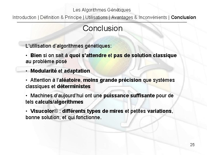 Les Algorithmes Génétiques Introduction | Définition & Principe | Utilisations | Avantages & Inconvénients Les Algorithmes Génétiques Introduction | Définition & Principe | Utilisations | Avantages & Inconvénients