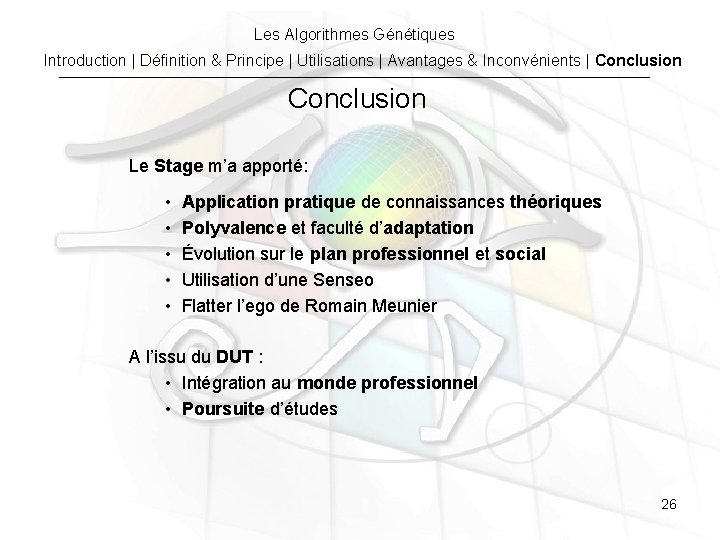 Les Algorithmes Génétiques Introduction | Définition & Principe | Utilisations | Avantages & Inconvénients Les Algorithmes Génétiques Introduction | Définition & Principe | Utilisations | Avantages & Inconvénients