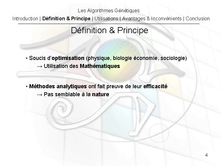 Les Algorithmes Génétiques Introduction | Définition & Principe | Utilisations | Avantages & Inconvénients Les Algorithmes Génétiques Introduction | Définition & Principe | Utilisations | Avantages & Inconvénients