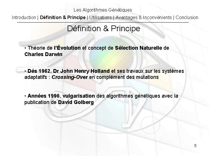 Les Algorithmes Génétiques Introduction | Définition & Principe | Utilisations | Avantages & Inconvénients Les Algorithmes Génétiques Introduction | Définition & Principe | Utilisations | Avantages & Inconvénients
