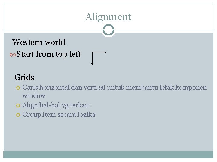 Alignment -Western world Start from top left - Grids Garis horizontal dan vertical untuk