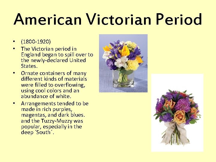American Victorian Period • (1800 -1920) • The Victorian period in England began to