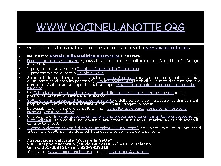 WWW. VOCINELLANOTTE. ORG • Questo file è stato scaricato dal portale sulle medicine olistiche