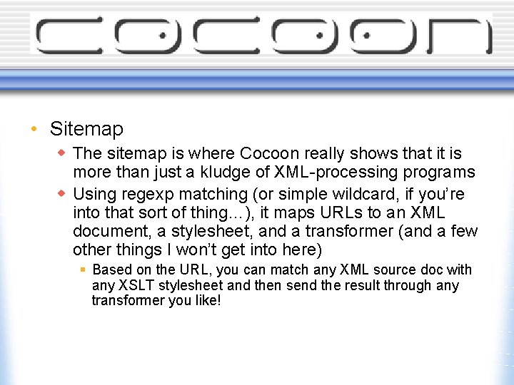  • Sitemap w The sitemap is where Cocoon really shows that it is