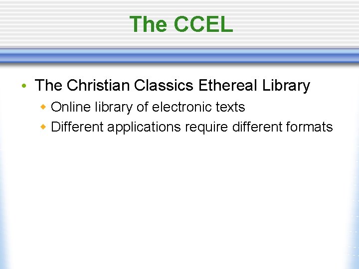 The CCEL • The Christian Classics Ethereal Library w Online library of electronic texts