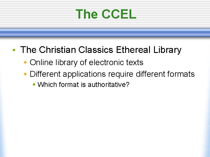 The CCEL • The Christian Classics Ethereal Library w Online library of electronic texts