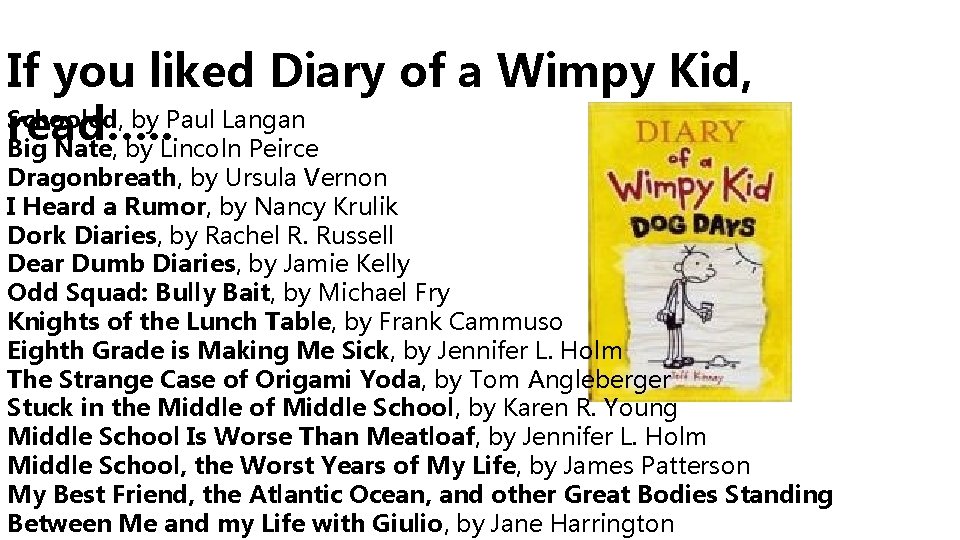 If you liked Diary of a Wimpy Kid, Schooled, by Paul Langan read…. .