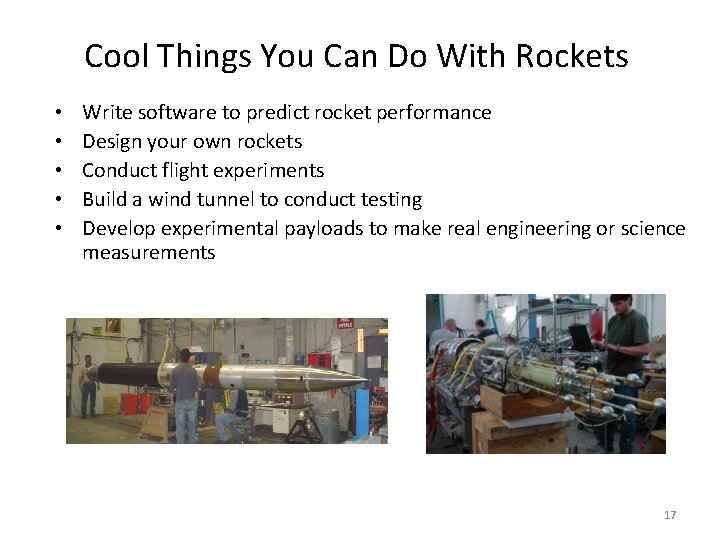 Cool Things You Can Do With Rockets • • • Write software to predict Cool Things You Can Do With Rockets • • • Write software to predict