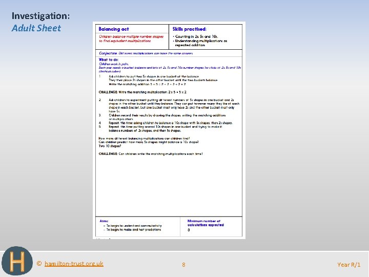 Investigation: Adult Sheet © hamilton-trust. org. uk 8 Year R/1 