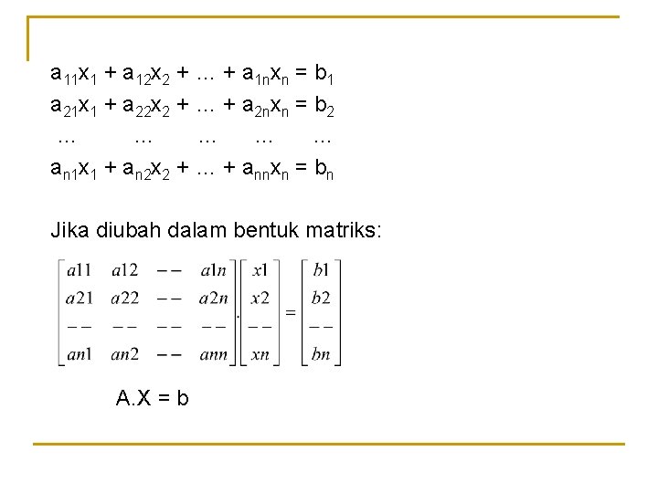 a 11 x 1 + a 12 x 2 + … + a 1