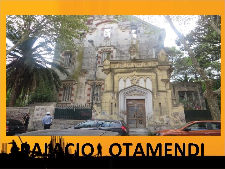 PALACIO OTAMENDI 